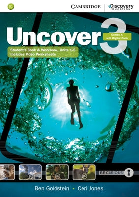 Uncover Level 3 Combo a with Online Workbook and Online Practice by Goldstein, Ben