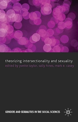 Theorizing Intersectionality and Sexuality by Taylor, Y.