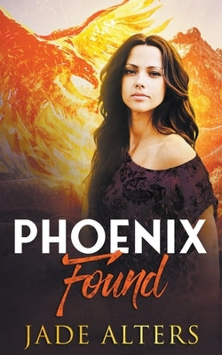 Phoenix Found by Alters, Jade