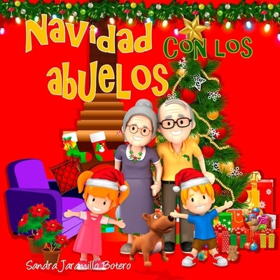 Navidad con los Abuelos, Nueva Edición by Jaramillo Botero, Sandra