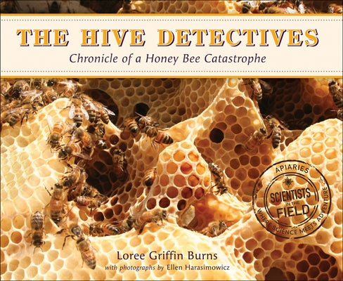 Hive Detectives by Griffin Burns, Loree