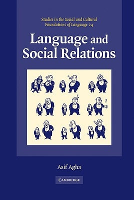 Language and Social Relations by Agha, Asif