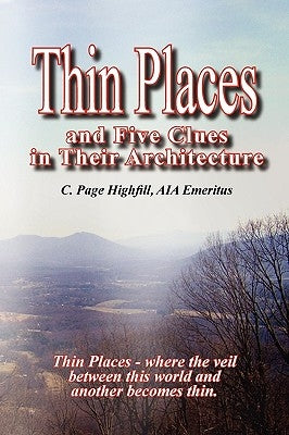 Thin Places and Five Clues in Their Architecture by Highfill, Page