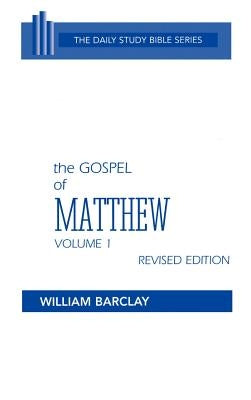 The Gospel of Matthew: Chapters 1 to 10 by Barclay, William
