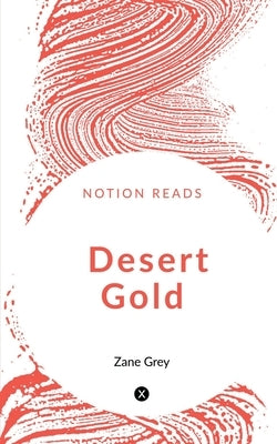 Desert Gold by Grey, Zane