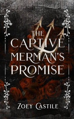 The Captive Merman's Promise by Castile, Zoey