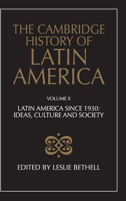 The Cambridge History of Latin America by Bethell, Leslie