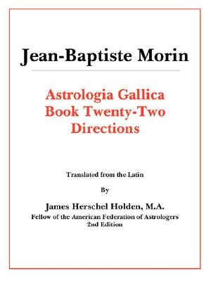 Astrologia Gallica Book 22 by Morin, Jean-Baptiste