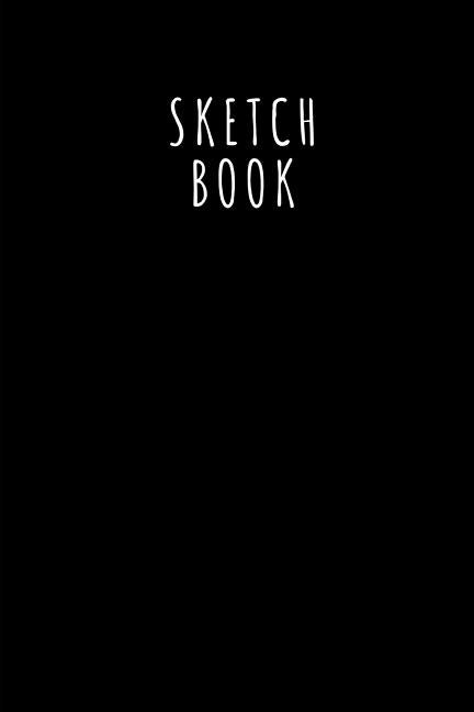 Sketch Book: 8,5 X 11 Sketchbook over 100 Pages, Drawing, Sketching, be Creative. Notebook to Draw, Gift by Notes, Sketch