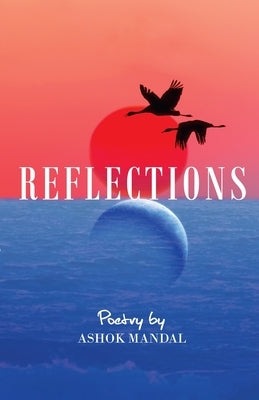 Reflections by Mandal, Ashok