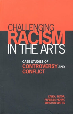 Challenging Racism in the Arts (Revised) by Tator, Carol