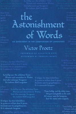 The Astonishment of Words: An Experiment in the Comparison of Languages by Proetz, Victor