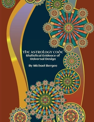 The Astrology Code by Bergen, Michael