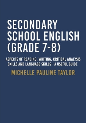 Secondary School English (Grade 7-8) by Pauline, Taylor Michelle