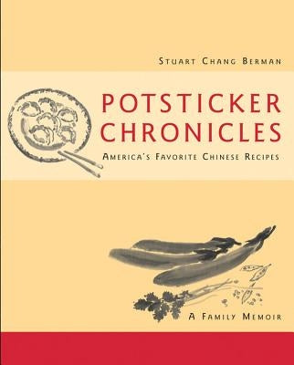 Potsticker Chronicles by Berman, Stuart Chang