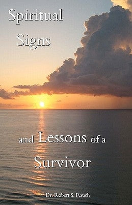 Spiritual Signs and Lessons of a Survivor: Al Got a Hole in One by Rauch, Lauren Aspen