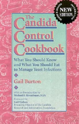 Candida Control Cookbook by Burton, Gail