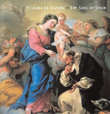 El Alma de España: The Soul of Spain by Burke, Marcus