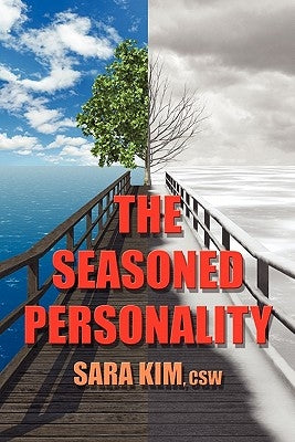 The Seasoned Personality by Kim Csw, Sara S.
