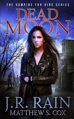 Dead Moon by Cox, Matthew S.