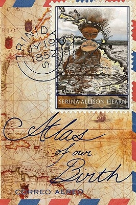 Atlas of Our Birth by Hearn, Serina Allison