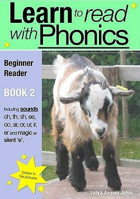 Learn to Read Rapidly With Phonics: Beginner Reader Book 2. A fun, colour in phonic reading scheme by Jones, Sally