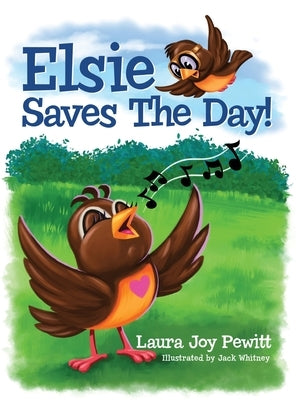 Elsie Saves the Day1 by Pewitt, Laura Joy