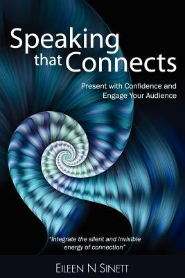 Speaking That Connects by Sinett, Eileen N.