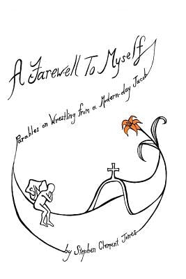 A Farewell to Myself by Jones, Stephen Clement