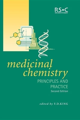 Medicinal Chemistry: Principles and Practice by 