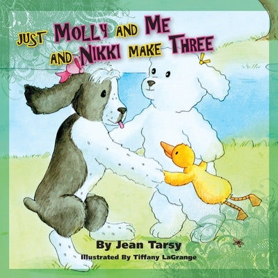 Just Molly and Me and Nikki Make Three by Tarsy, Jean