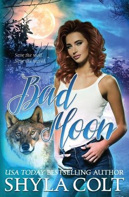 Bad Moon by Colt, Shyla