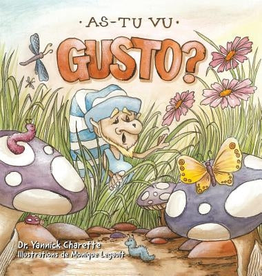 As-tu Vu Gusto? by Charette, Yannick