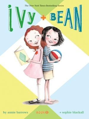 Ivy & Bean - Book 1 (Ivy and Bean Books, Books for Elementary School) by Barrows, Annie