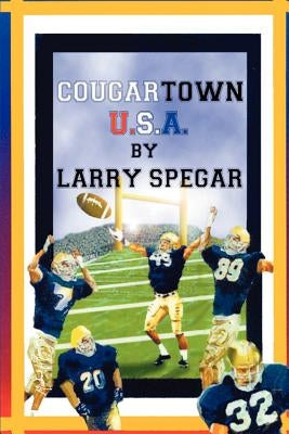 Cougartown, USA by Spegar, Larry