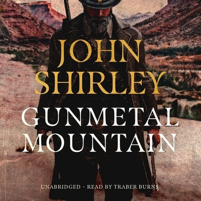 Gunmetal Mountain by Shirley, John