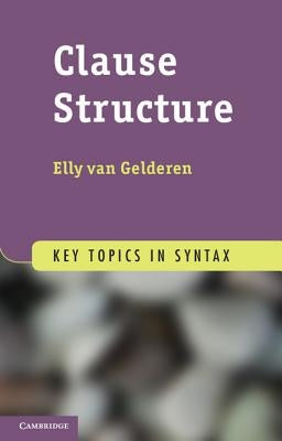 Clause Structure by Van Gelderen, Elly