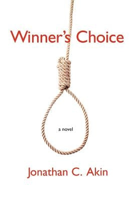 Winner's Choice by Akin, Jonathan C.