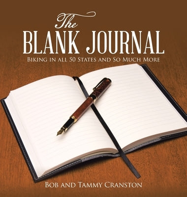 The Blank Journal: Biking in All 50 States and so Much More by Cranston, Bob