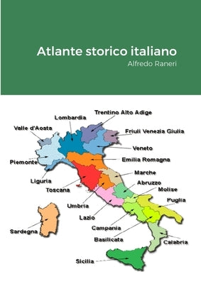 Atlante storico italiano: Alfredo Raneri by Raneri, Alfredo