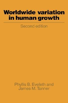 Worldwide Variation in Human Growth by Eveleth, Phyllis B.