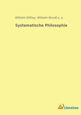 Systematische Philosophie by Wundt, Wilhelm