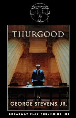 Thurgood by Stevens, Jr. George