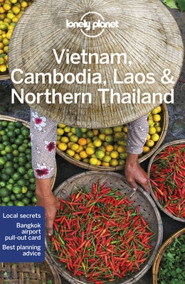 Lonely Planet Vietnam, Cambodia, Laos & Northern Thailand 6 by Bloom, Greg