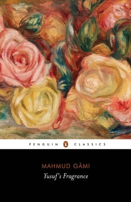 Yusuf's Fragrance by Gami, Mahmud