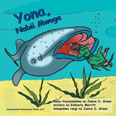 Yona, Nabii Mwoga by Green, Janice D.