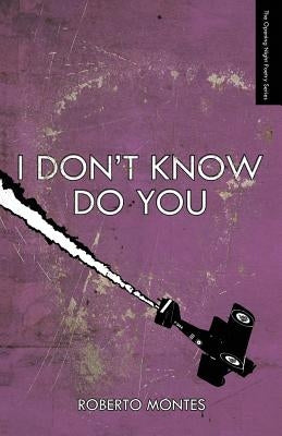 I Don't Know Do You by Montes, Roberto