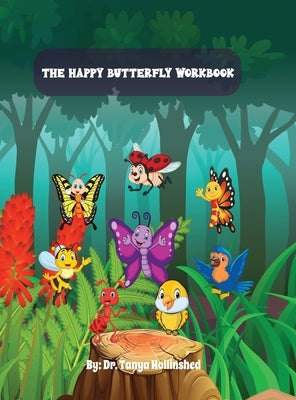 The Happy Butterfly: Workbook by Hollinshed, Tanya
