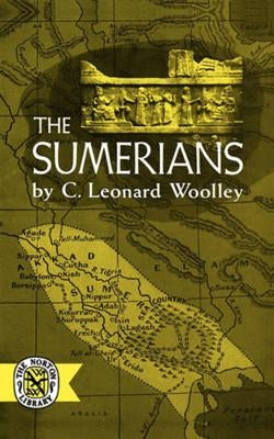 The Sumerians by Woolley, C. Leonard