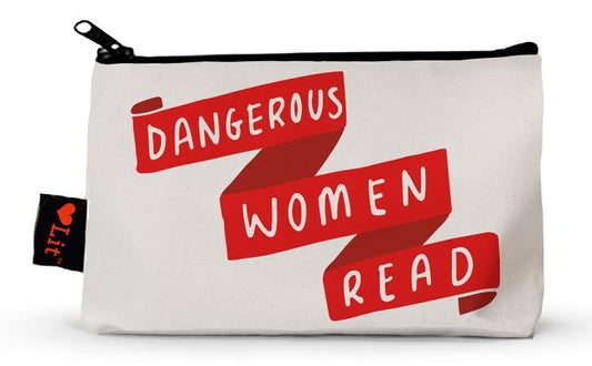 Dangerous Women Read Pencil Pouch by 